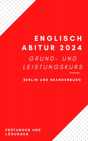 Prüfungsheft Englisch Abitur 2024 Grundkurs und Leistungskurs