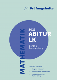 Mathematik Leistungskurs Prüfungen (mit & ohne CAS) - Abitur 2025